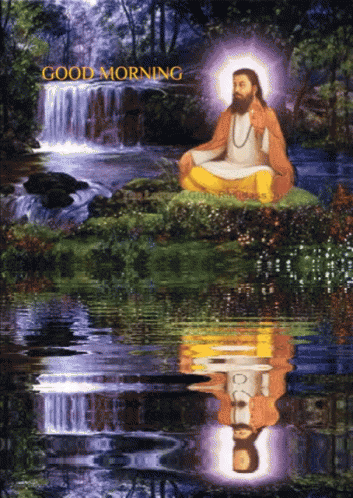 A Painting Of A Man Meditating In Front Of A Waterfall With The Words Good Morning Written Above Him GIF
