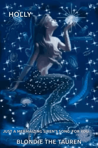 A Painting Of A Mermaid With The Words Holly Just A Mermaid 'S Song For You Blondie The Tauren GIF