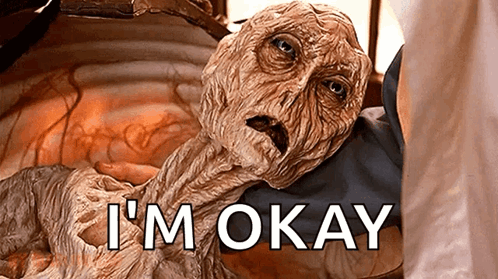 A Painting Of A Monster With The Words " I 'M Okay " Written On It GIF