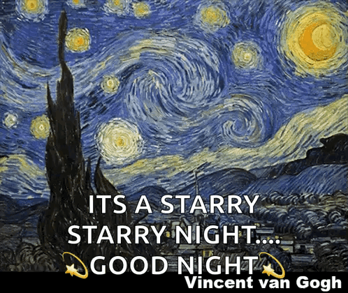 A Painting Of A Starry Night With The Words " It 'S A Starry Starry Night Good Night " GIF