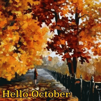 A Painting Of A Woman Walking Down A Path In Autumn With The Words Hello October GIF