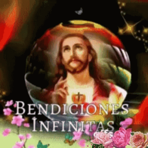 A Painting Of Jesus With The Words Bendiciones Infinitas In The Background GIF