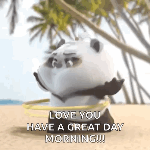 A Panda Bear Is Holding A Hula Hoop On The Beach And Says `` Love You Have A Great Day Morning '' . GIF