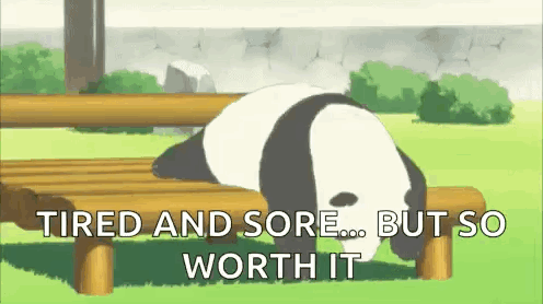 A Panda Bear Is Laying On A Wooden Bench With The Caption `` Tired And Sore ... But So Worth It '' . GIF