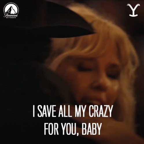 A Paramount Network Ad Shows A Man And A Woman Kissing And Says I Save All My Crazy For You Baby GIF