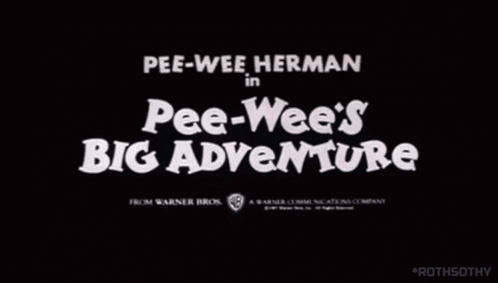 A Pee-Wee Herman In Pee-Wee 'S Big Adventure Logo GIF
