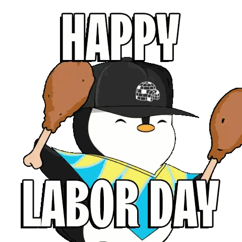 a penguin is holding a pair of fried chicken legs and the words happy labor day