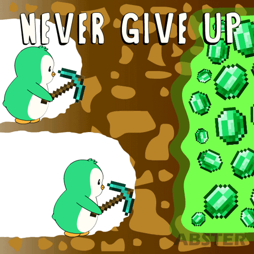 A Penguin Is Holding A Pickaxe Next To A Pile Of Emeralds And The Words " Never Give Up " GIF