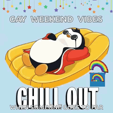 A Penguin Is Laying On A Raft With The Words Chill Out When Someone Goes To Far GIF