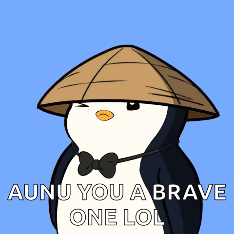 A Penguin Wearing A Hat And A Bow Tie Says " Aunu You A Brave One Lol " GIF