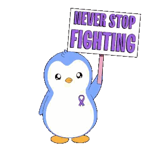 a penguin with a purple ribbon on its chest holds up a sign that says " never stop fighting "