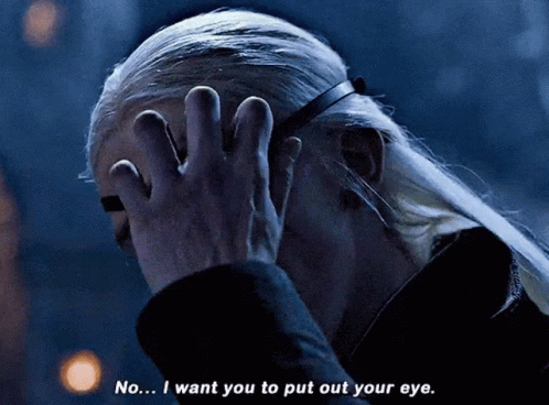 A Person Covering Their Face With Their Hand With The Words " No ... I Want You To Put Out Your Eye " Below Them GIF