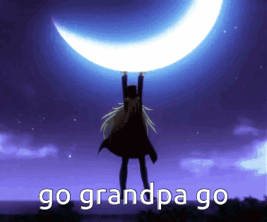 A Person Holding Up A Crescent Moon With The Words Go Grandpa Go Below GIF