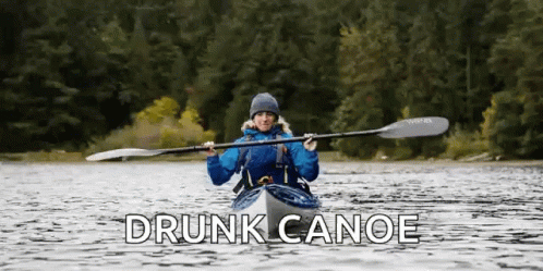 A Person In A Drunk Canoe With The Words Drunk Canoe Below Them GIF