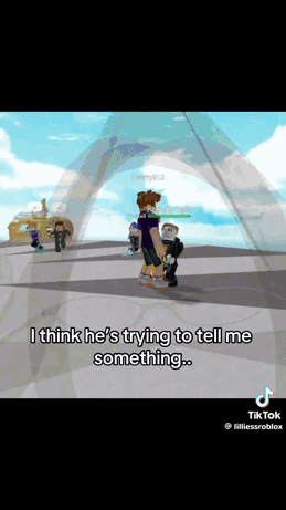a person in a video game says i think he 's trying to tell me something ..