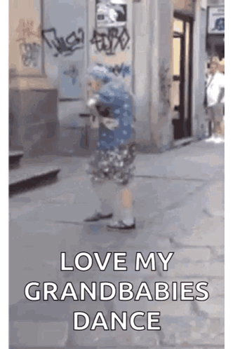 A Person Is Dancing On A Sidewalk With The Words Love My Grandbabies Dance Written On The Bottom GIF