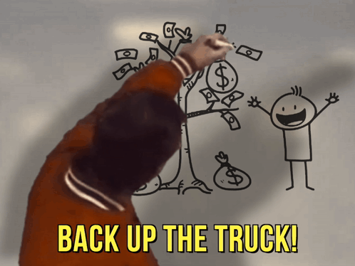 A Person Is Drawing A Tree With Money Coming Out Of It And The Words Back Up The Truck Below It GIF