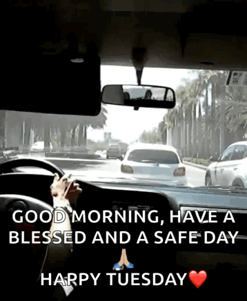 A Person Is Driving A Car And Says Good Morning Have A Blessed And A Safe Day GIF