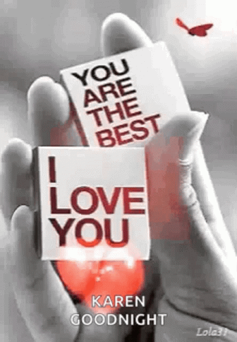 A Person Is Holding A Sign That Says `` You Are The Best I Love You '' In Their Hand . GIF