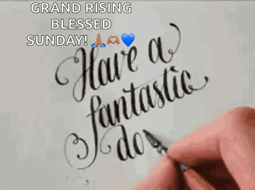A Person Is Writing The Words Have A Fantastic Sunday On A Piece Of Paper . GIF
