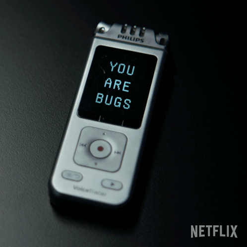A Philips Voice Recorder Says You Are Bugs On The Screen GIF