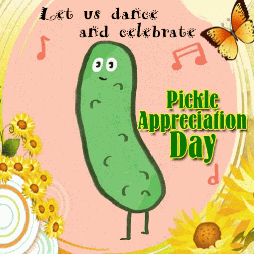 A Pickle Appreciation Day Greeting Card With A Pickle GIF