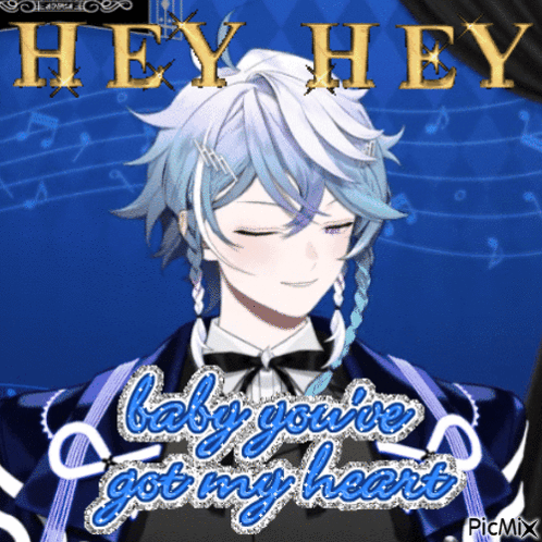 A Picture Of A Anime Character With The Words Hey Hey Baby You 'Ve Got My Heart GIF