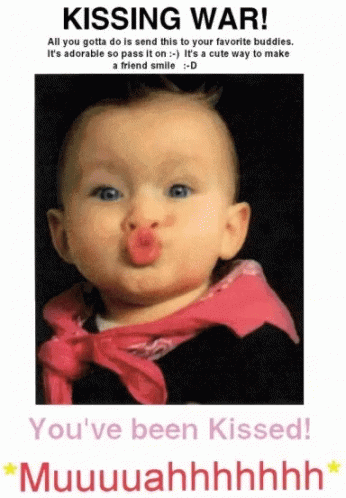 A Picture Of A Baby With A Kissing War Message On It GIF