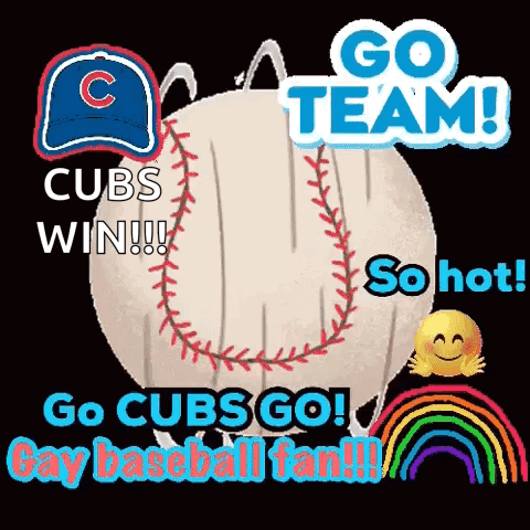 a picture of a baseball that says go team cubs win so hot