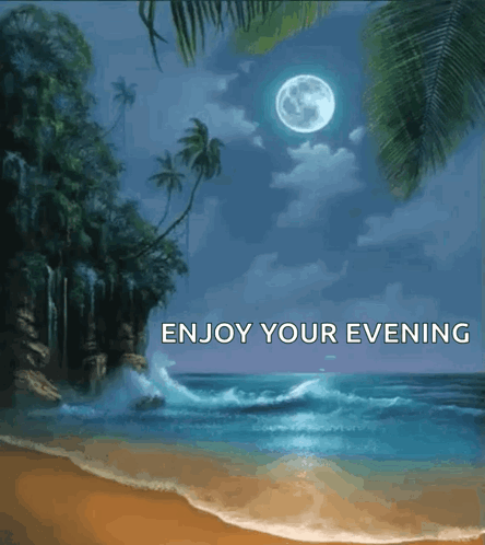 A Picture Of A Beach With The Words Enjoy Your Evening GIF