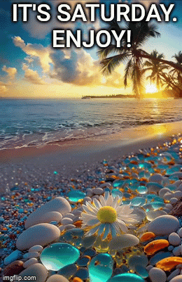 A Picture Of A Beach With The Words " It 'S Saturday Enjoy ! " GIF