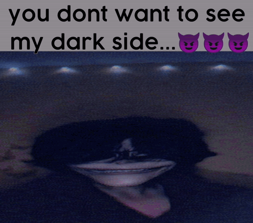 A Picture Of A Black Hole With The Words " You Dont Want To See My Dark Side " GIF