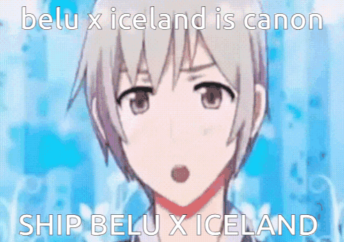 A Picture Of A Boy With A Caption That Says " Beli X Iceland Is Canon Ship Beli X Iceland " GIF