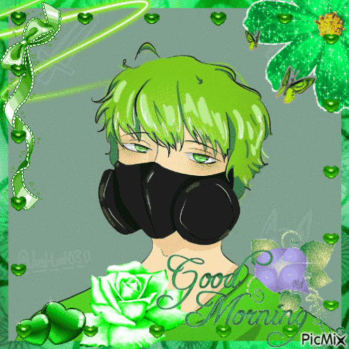 A Picture Of A Boy With Green Hair Wearing A Gas Mask With The Words Good Morning On The Bottom GIF