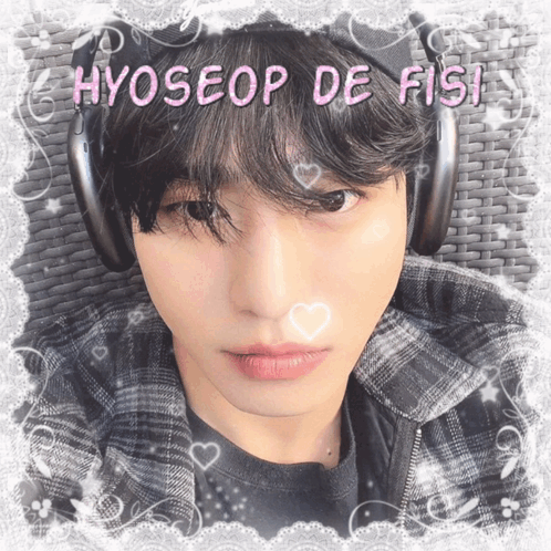 A Picture Of A Boy With Headphones And The Name Hyoseop De Fist GIF