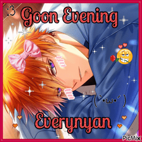 A Picture Of A Boy With The Words Goon Evening Everynyan Written On It GIF