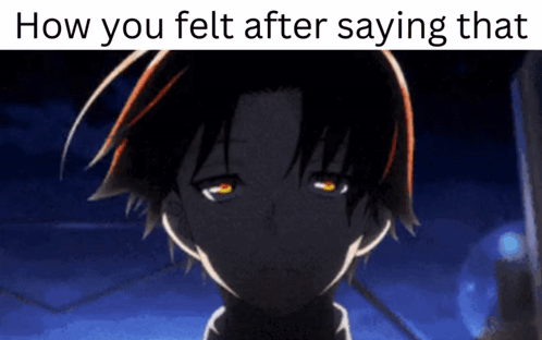 a picture of a boy with the words how you felt after saying that below it