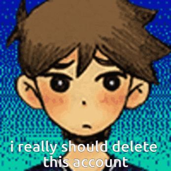 A Picture Of A Boy With The Words I Really Should Delete This Account GIF
