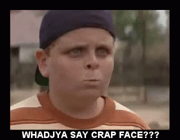 A Picture Of A Boy With The Words Whadjya Say Crap Face Written Below Him GIF