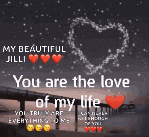 A Picture Of A Bridge With Hearts And The Words You Are The Love Of My Life GIF