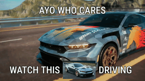 A Picture Of A Car With The Words Ayo Who Cares Watch This Driving GIF