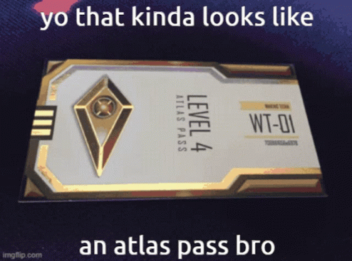 A Picture Of A Card That Says Yo That Kinda Looks Like An Atlas Pass Bro On It GIF