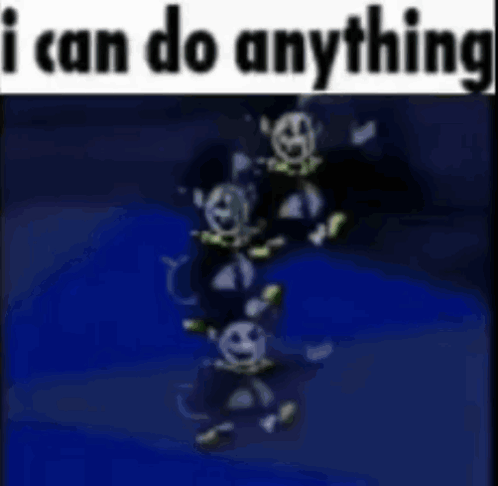 A Picture Of A Cartoon Character That Says I Can Do Anything GIF