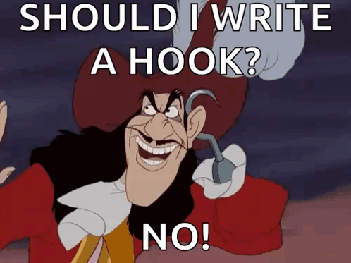 A Picture Of A Cartoon Character With A Hook That Says Should I Write A Hook No GIF