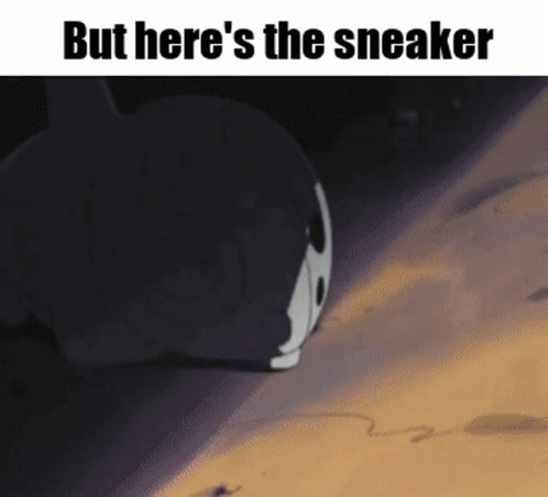 A Picture Of A Cartoon Character With The Words But Here 'S The Sneaker GIF