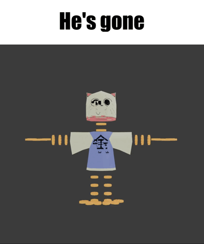A Picture Of A Cartoon Character With The Words He 'S Gone GIF