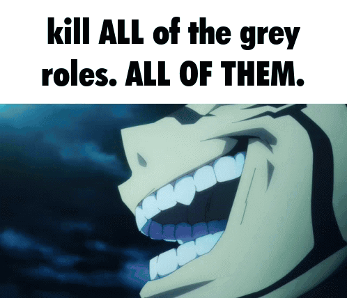 A Picture Of A Cartoon Character With The Words Kill All Of The Grey Roles All Of Them GIF
