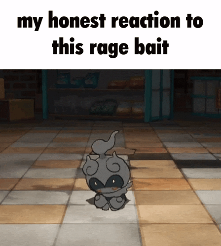 A Picture Of A Cartoon Character With The Words My Honest Reaction To This Rage Bait GIF