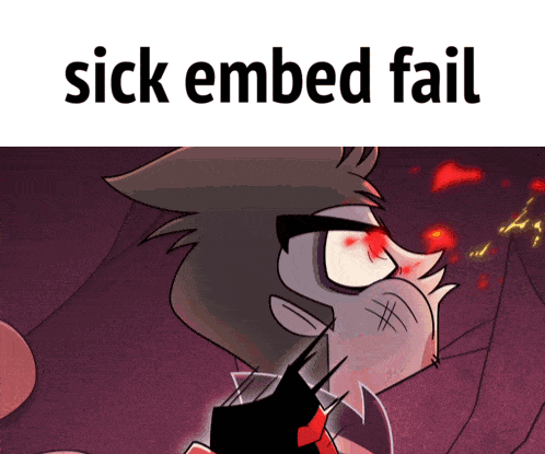 A Picture Of A Cartoon Character With The Words " Sick Embed Fail " Below It GIF