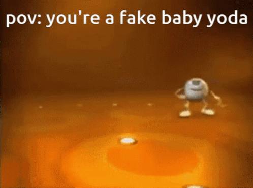 A Picture Of A Cartoon Character With The Words " You 'Re A Fake Baby Yoda " GIF